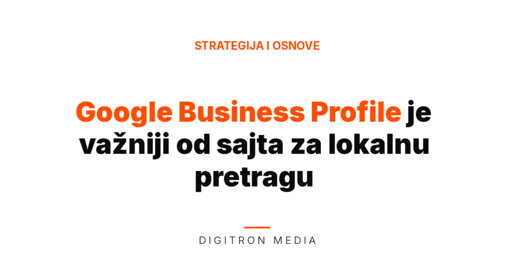 Google Business Profile važniji od sajta - featured slika bloga